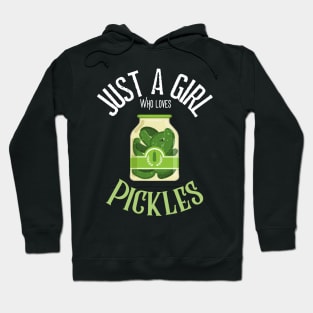 Just A Girl Who Loves Pickles Hoodie